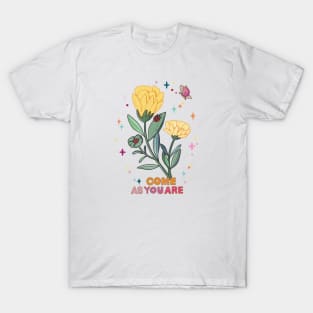 come as you are yellow flower T-Shirt